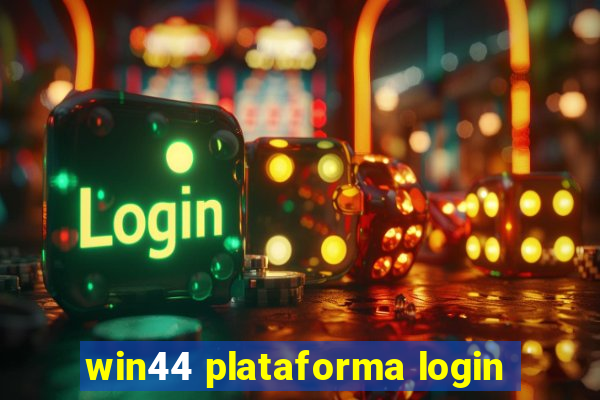 win44 plataforma login